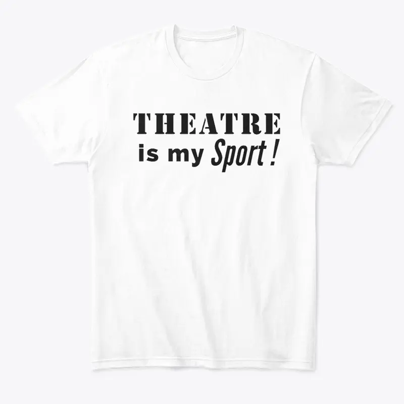 Theatre Is My Sport: Black Print