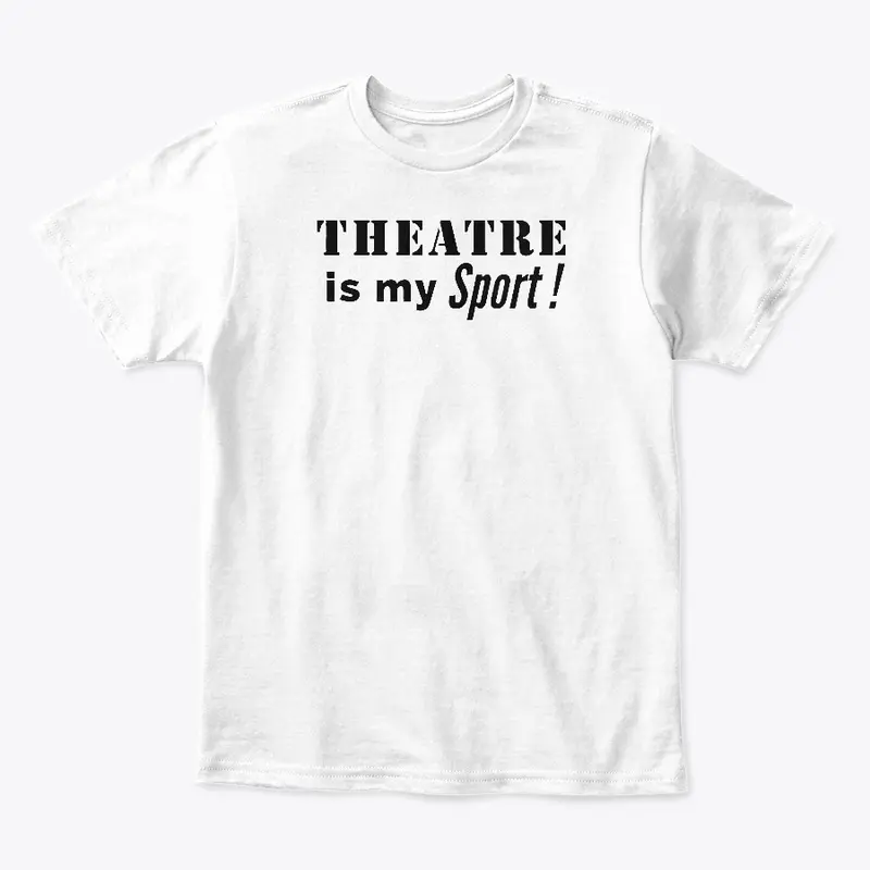 Theatre Is My Sport: Black Print